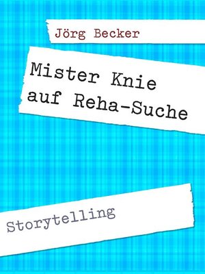 cover image of Mister Knie auf Reha-Suche